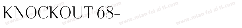 KNOCKOUT 68字体转换